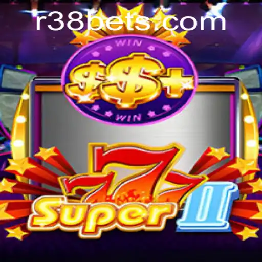 Exploring the Exciting World of Super777II with R38: A Modern Gaming Marvel